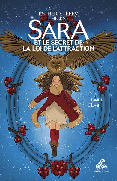Sara et le secret de la loi de l’attraction Tome 1 : L'Eveil