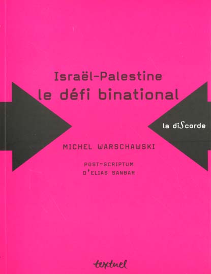 Israël-Palestine, le défi binational