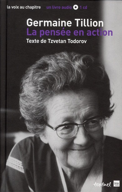 Germaine Tillion, la pensée en action. Avec 1 CD audio