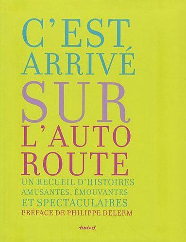 C'est arrivé sur l'autoroute