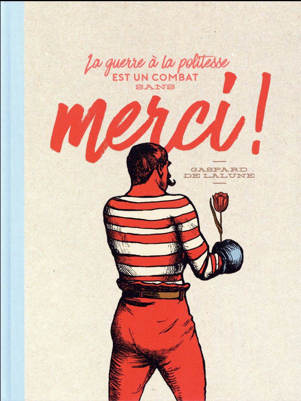 La guerre à la politesse est un combat sans merci !