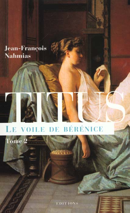 Titus Tome 2 : Le voile de Bérénice