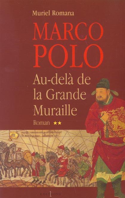 Marco Polo Tome 2 : Au-delà de la Grande Muraille