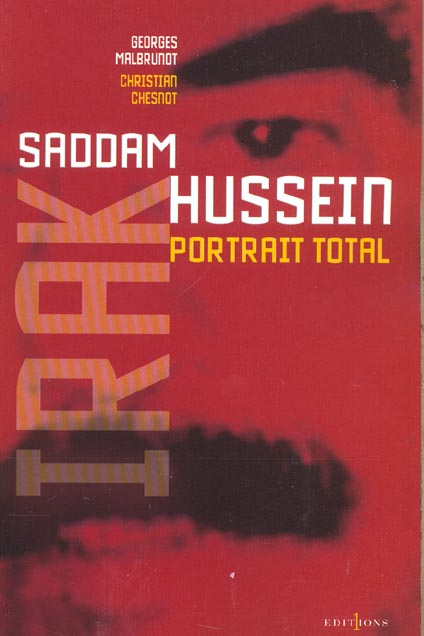 L'Irak de Saddam Hussein, portrait total