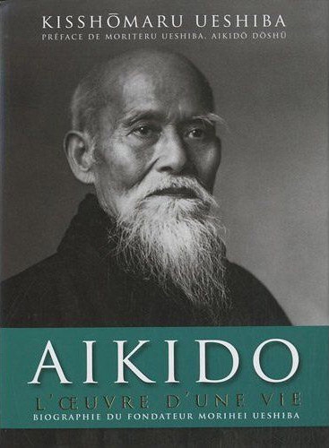 Aikido. L'oeuvre d'une vie