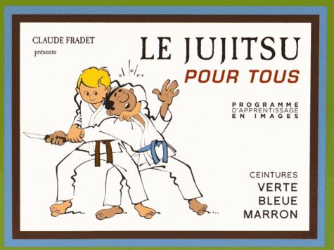 Le Jujitsu pour tous. Tome 2, Ceintures verte, bleue, marron
