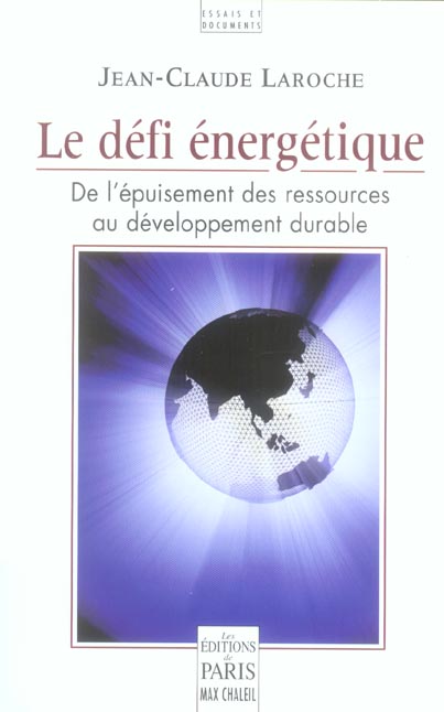 Le défi énergétique. De l'épuisement des ressources au développement durable