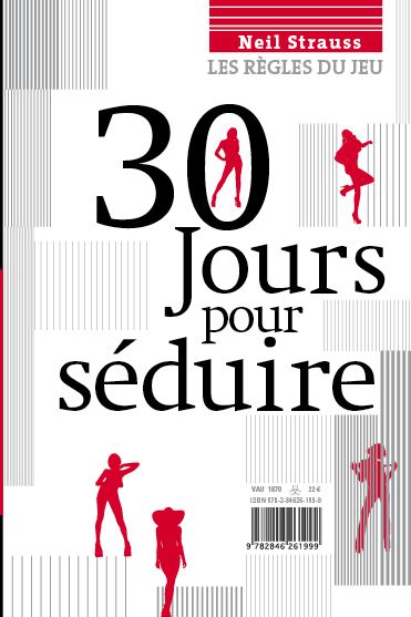 Les Règles du Jeu. 30 jours pour séduire