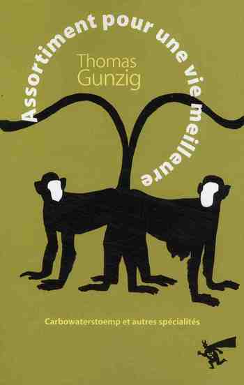 Assortiment pour une vie meilleure. Carbowaterstoemp et autres spécialités, Textes 2004-2009