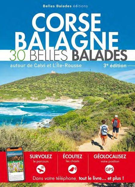 Corse Balagne. 30 belles balades, autour de Calvi et l'Ile-Rousse, 3e édition