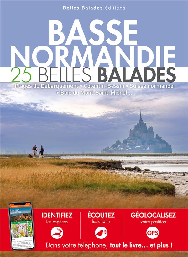 Basse Normandie. 25 Belles Balades