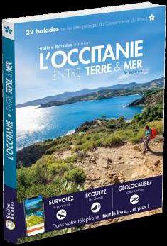 L'Occitanie entre Terre & Mer. 22 balades sur les sites protégés du Conservatoire du littoral