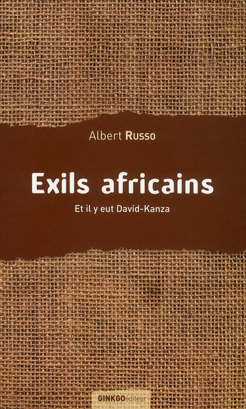 Exils africains. Et il y eut David-Kanza