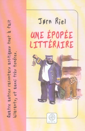 Les racontars arctiques : Une épopée littéraire. Quatre racontars arctiques