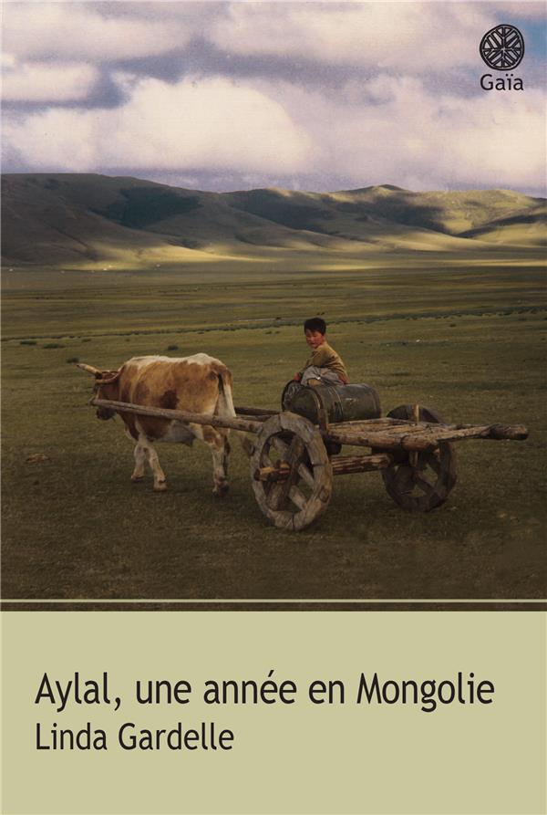 Aylal, une année en Mongolie