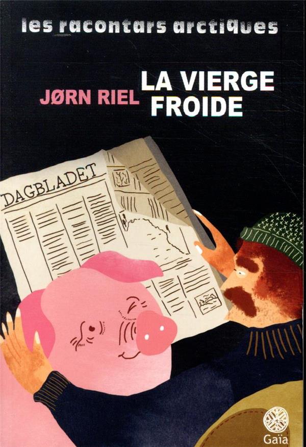 Les racontars arctiques : La vierge froide. Et autres racontars