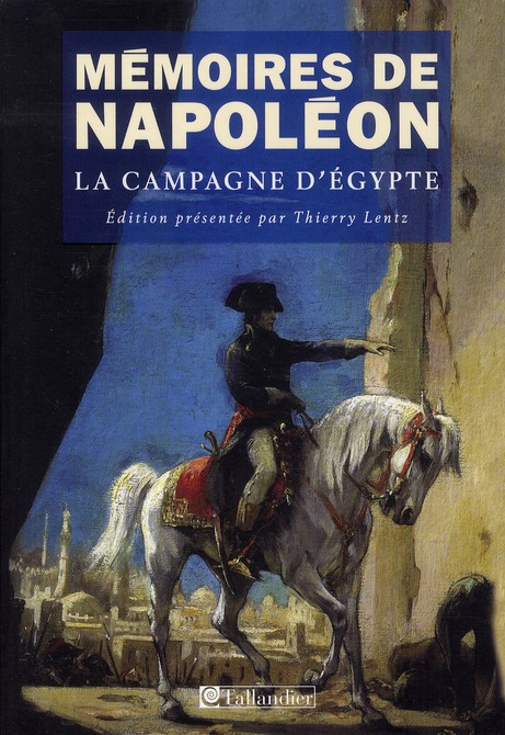 Mémoires de Napoléon. Tome 2, La campagne d'Egypte 1798-1799