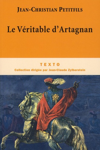 Le Véritable d'Artagnan. Edition revue et corrigée