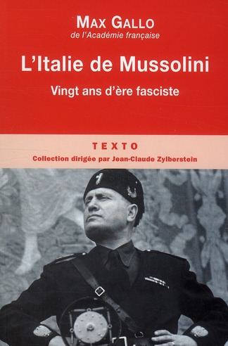 L'Italie de Mussolini. Vingt ans d'ère fasciste