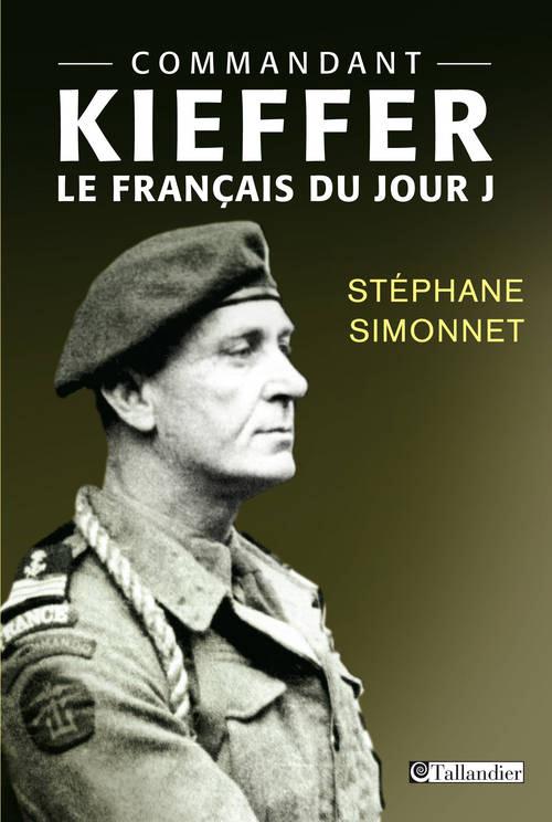 Commandant Kieffer. Le Français du Jour J