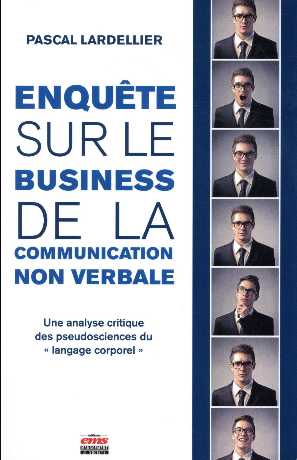 Enquête sur le business de la communication non-verbale. Une analyse critique des pseudosciences du