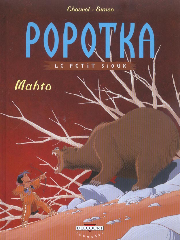 Popotka le petit sioux Tome 3 : Mahto