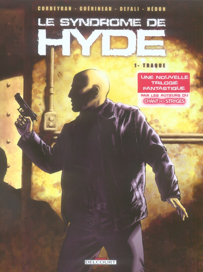Syndrome de Hyde Tome 1 : Traque