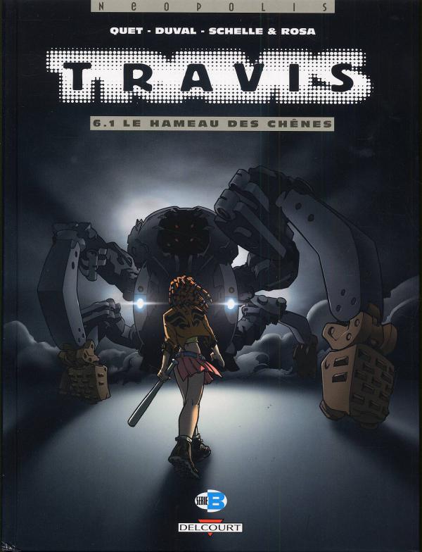 Travis Tome 6.1 : Le hameau des chênes