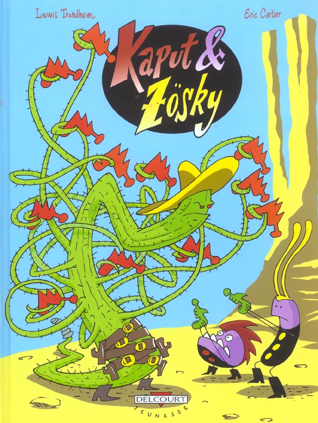 Kaput & Zösky Tome 2 : Les flinguizeurs du cosmos