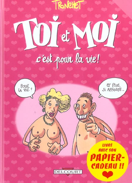 Les aventures de Toi et Moi Tome 2 : Toi et moi, c'est pour la vie !