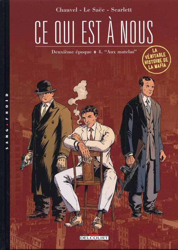 Ce qui est à nous, Deuxième époque Tome 4 : "Aux matelas"