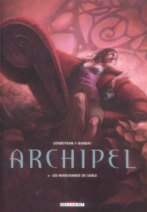 Archipel Tome 2 : Les marchands de sable