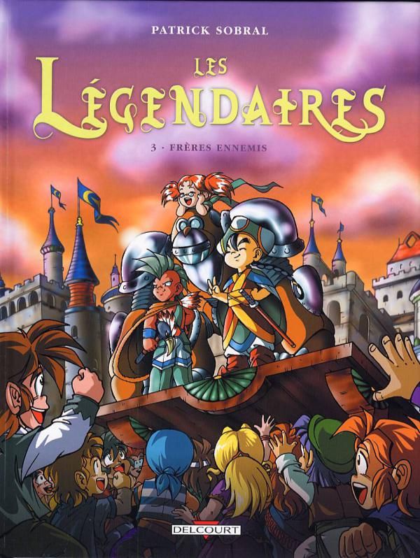 Les Légendaires Tome 3 : Frères ennemis