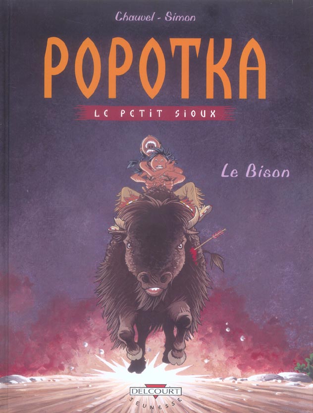 Popotka le petit sioux Tome 6 : Le Bison