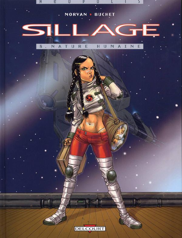 Sillage Tome 8 : Nature humaine