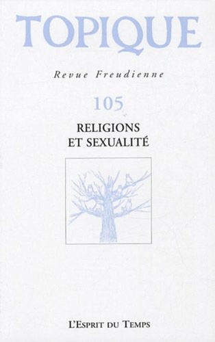 Topique N° 105, Décembre 2008 : Religions et sexualité