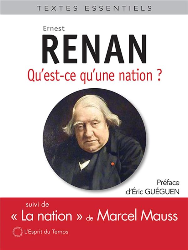 Qu'est-ce qu'une nation ? Suivi de "La nation" de Marcel Mauss