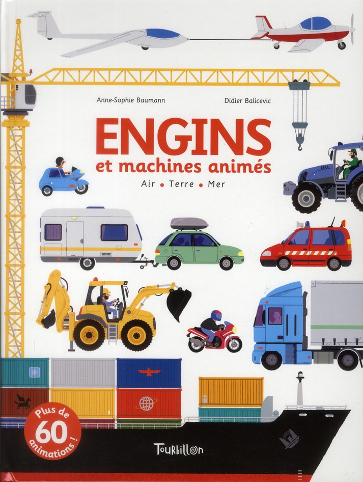 Engins et machines animés. Air, Terre, Mer, Livre animé