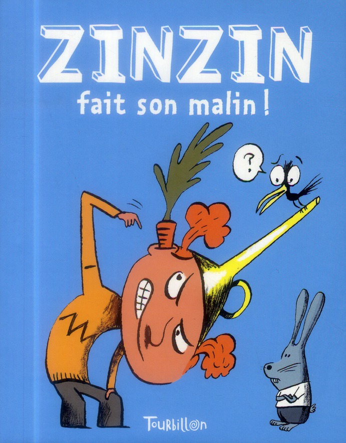 Zinzin fait son malin