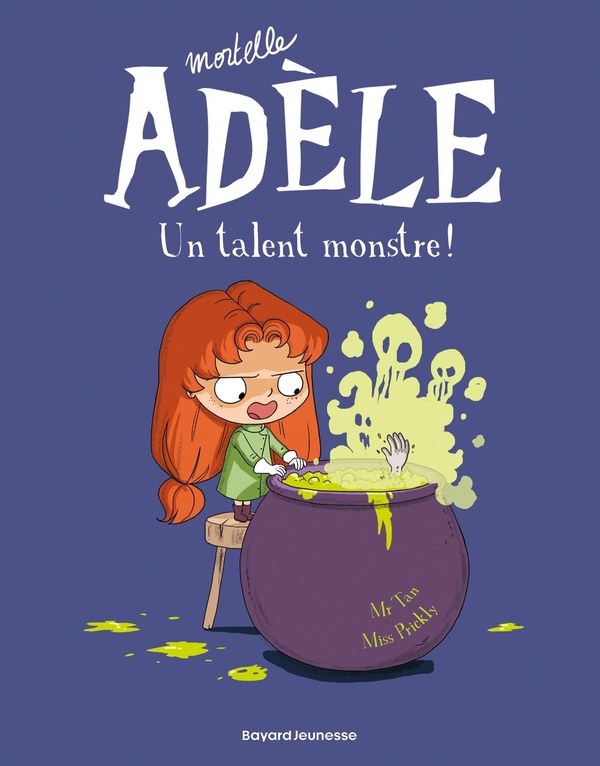 Mortelle Adèle Tome 6 : Un talent monstre !