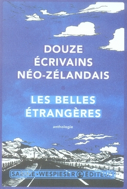Les Belles Etrangères. Douze écrivains néo-zélandais, avec 1 DVD