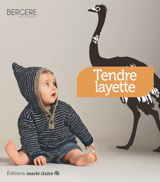 Tendre layette. 30 modèles à tricoter