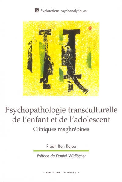 Psychopathologie transculturelle de l'enfant et de l'adolescent. Cliniques maghrébines