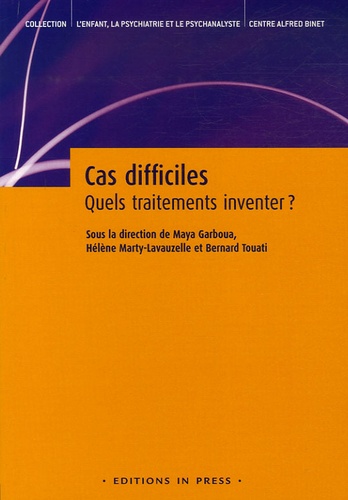 Cas difficiles : quels traitements inventer ?