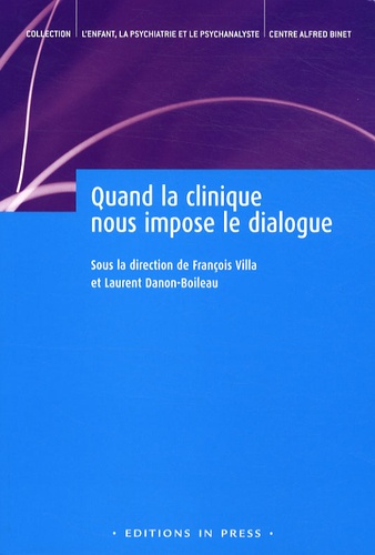 Quand la clinique nous impose le dialogue