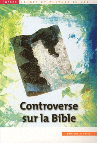Pardès N° 50 : Controverse sur la Bible