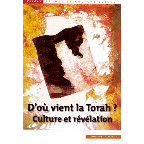 Pardès N° 51 : D'où vient la Torah ? Culture et révélation