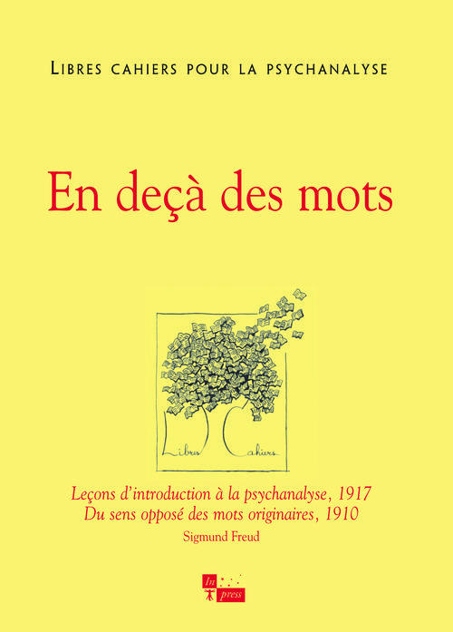 Libres cahiers pour la psychanalyse N° 27, Printemps 2013 : En deçà des mots