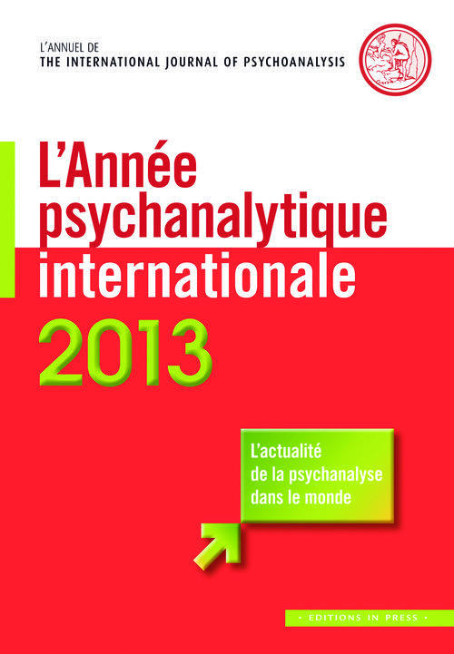 L'année psychanalytique internationale 2013