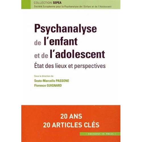 Psychanalyse de l'enfant et de l'adolescent. Etat des lieux et perspectives